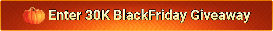 Enter 30K BlackFriday Giveaway