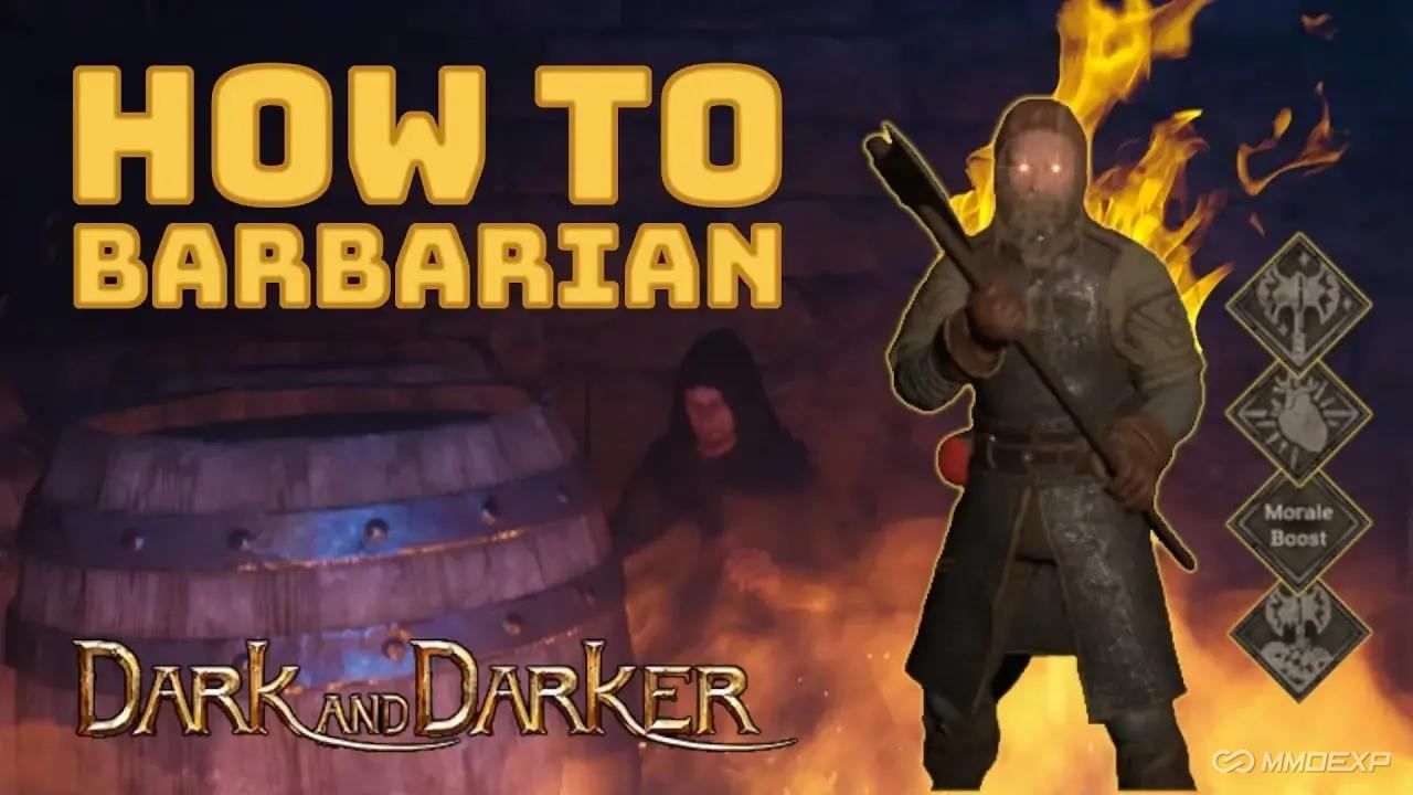 Dark and Darker: The Power of the Barbarian Class