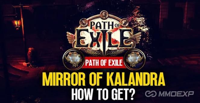 How to Obtain the Mirror of Kalandra in Path of Exile