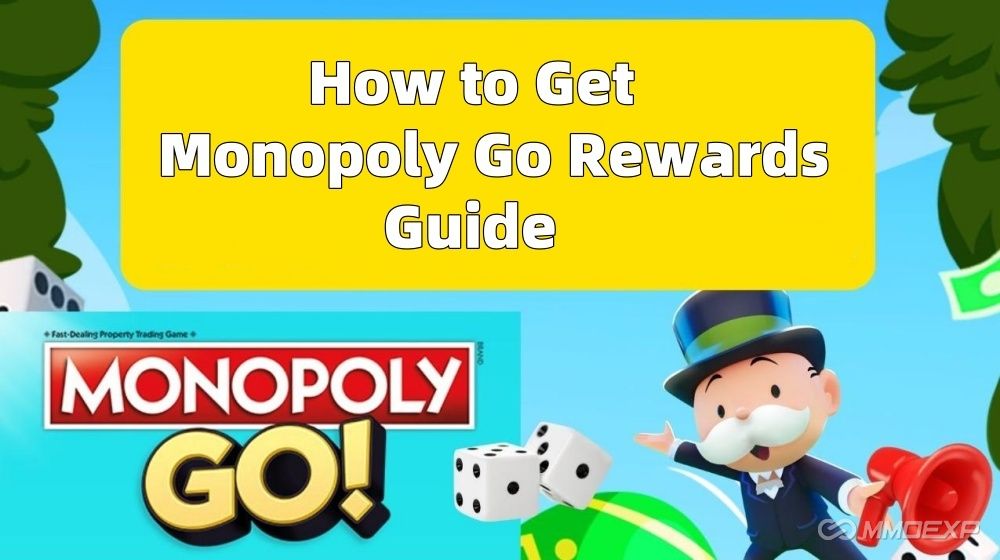 How to Get Monopoly Go Rewards Guide