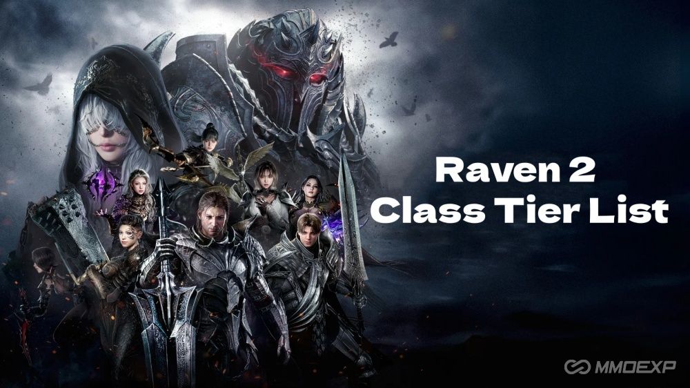 Raven 2 Class Tier List for PvE, PvP and Offline Farming