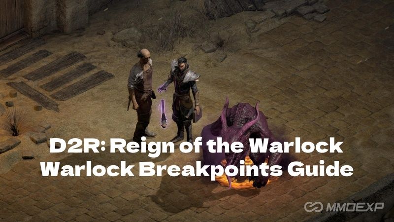D2R Warlock Breakpoints Guide for Reign of the Warlock Season