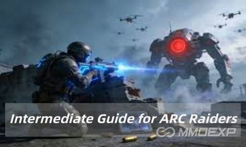 Intermediate Guide for ARC Raiders 2026