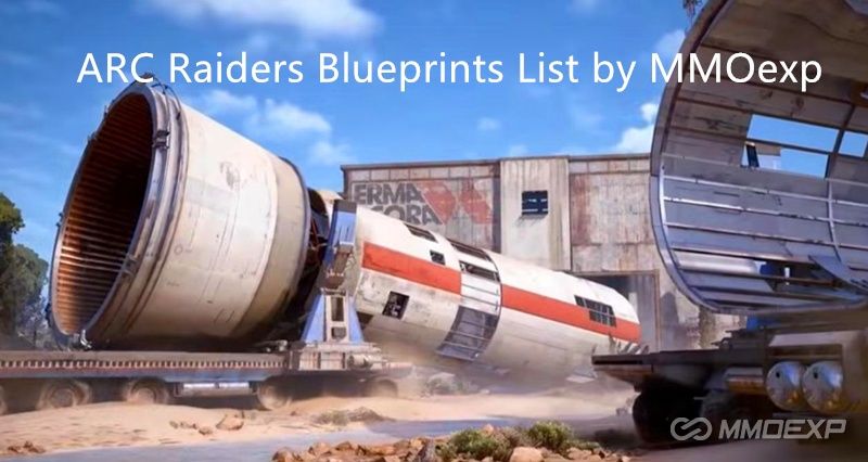 ARC Raiders Blueprints List by MMOexp
