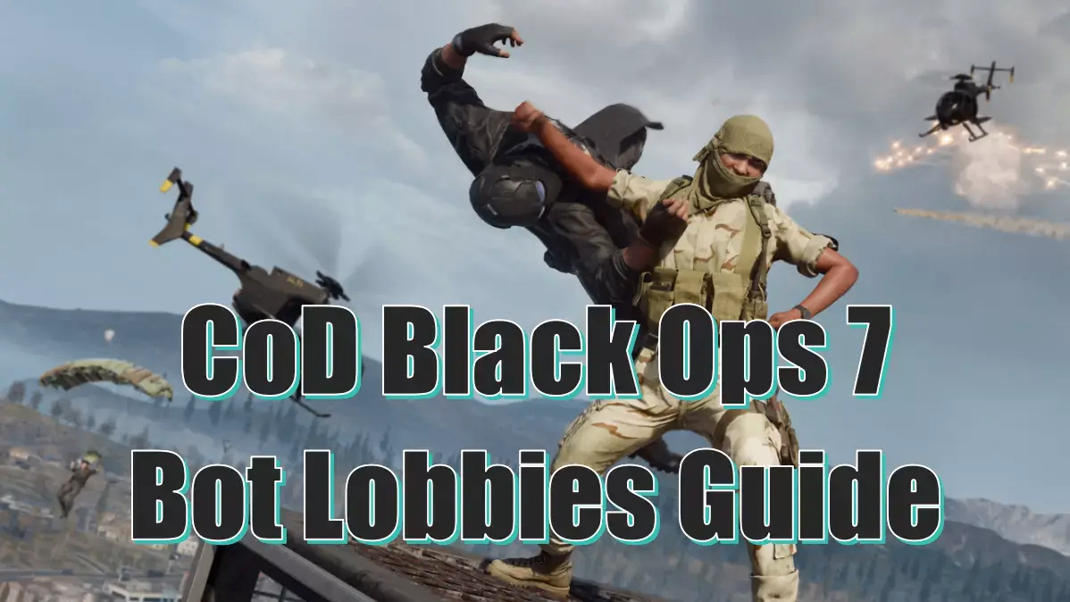 Bot Lobbies,Camo Grind,Safe Black Ops 7 Bot Lobby Guide,buy CoD BO7 Bot Lobbies,cheap BO7 Bot Lobbies