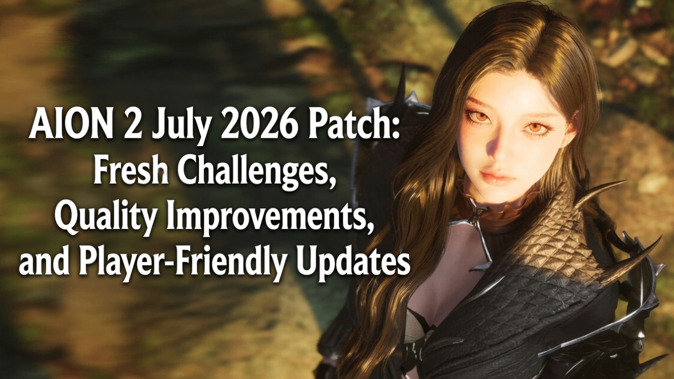 AION 2 July 2026 Patch,AION 2 Dungeon Trials,AION 2 class balance adjustments,AION 2 server transfer update,Aion 2 Kinah,buy Aion 2 Kinah,cheap Aion 2 Kinah