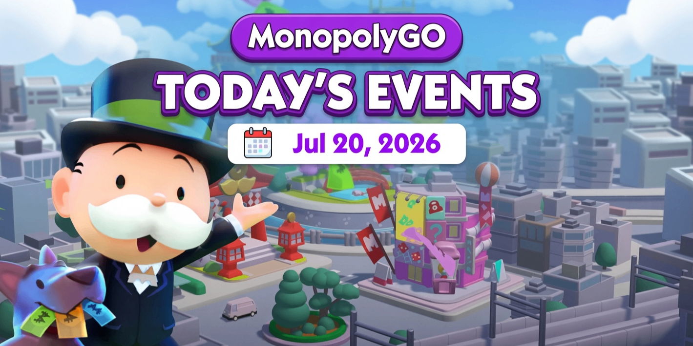 Monopoly GO July 20 2026 events,Monopoly GO Principal Pranks event guide,Monopoly GO Mega Heist & Dig Treasures,Monopoly GO Dice tips,Monopoly GO Stickers,buy Monopoly Go Stickers