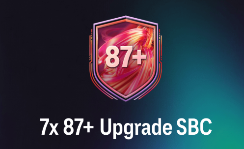 FC 26 7x 87+ Upgrade SBC: Best Solutions and Requirements Guide