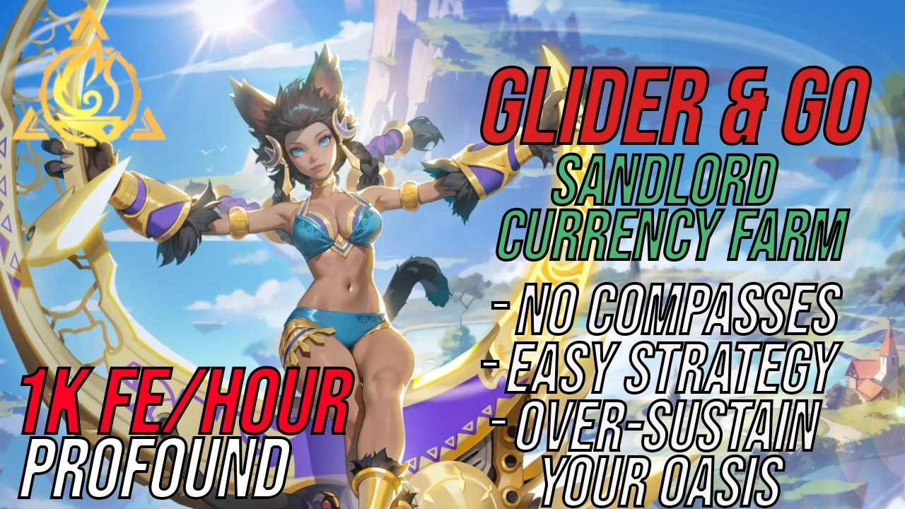 Torchlight Infinite: Afterlight Sandlord Gliders Farming Guide: Earn Over 1,000 FE Per Hour with a Consistent Currency Strategy