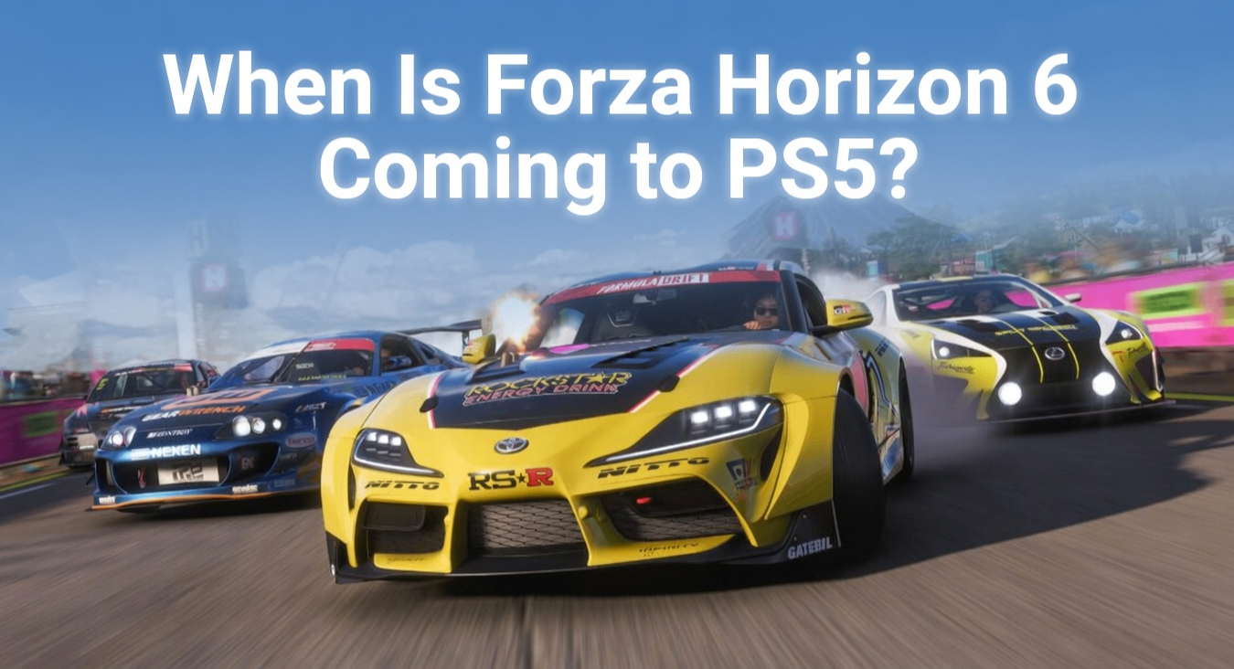Forza Horizon 6 PS5 release date 2026,Is Forza Horizon 6 coming to PS5,Forza Horizon 6 PS5 features and expectations,Why Forza Horizon 6 PS5 release is delayed,FH6 PS5 platform port updates,buy Forza Horizon 6 Credits,Forza Horizon 6 Credits