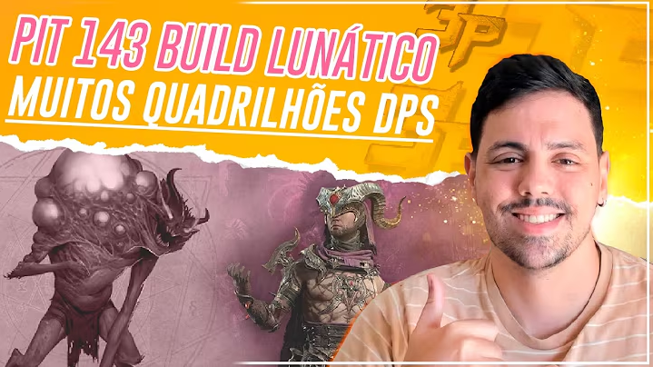 PIT 143 BUILD LUN&Aacute;TICO - MUITOS QUATRILH&Otilde;ES DPS - DIABLO 4 TEMPORADA 14