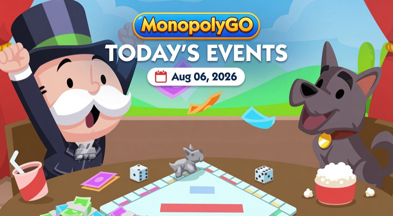 Monopoly GO August 6 2026 Event Schedule,Monopoly GO Builder's Bash Event,Monopoly GO Cash Boost,Monopoly GO Tycoon Class Tournament,Monopoly GO Farming Treasures Dig Minigame,Monopoly GO High Roller Boost
