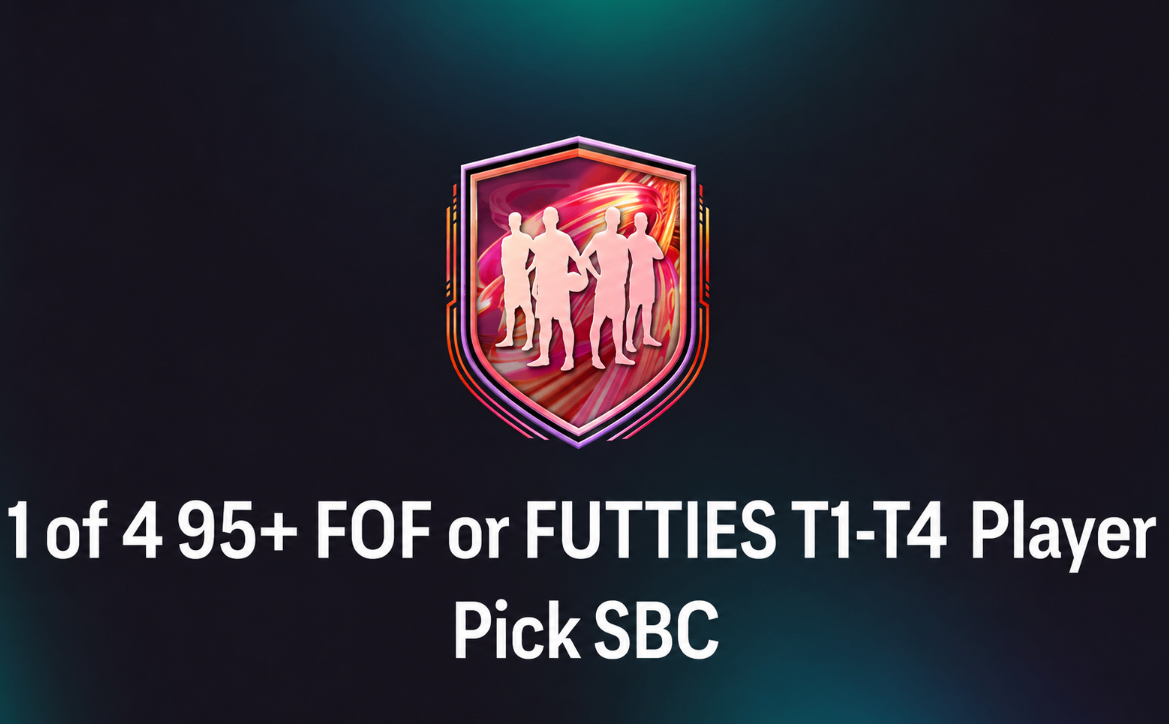FC 26,the 1 of 4 95+ FOF or FUTTIES T1-T4 Player Pick SBC,buy FC 26 Coins