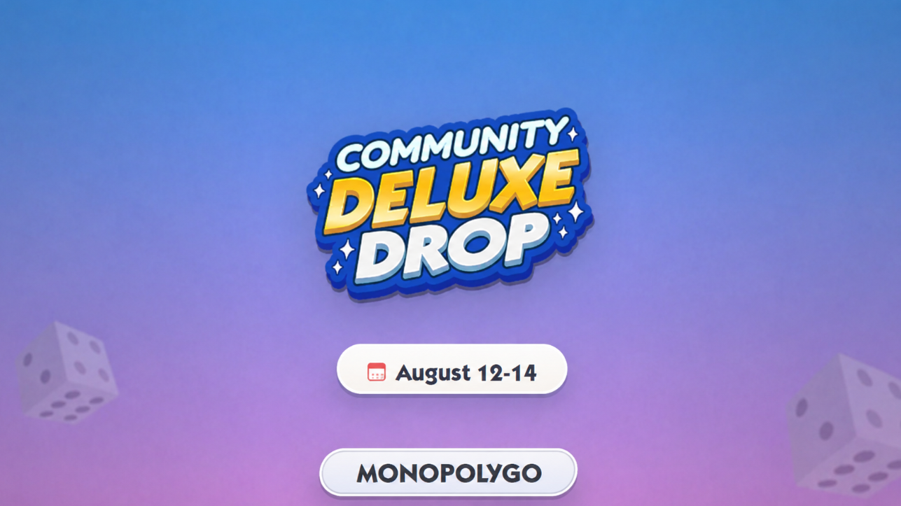 Community Deluxe Drop Starts August 12, 2026: Complete Rewards Guide and Peg-E Tips for Monopoly GO