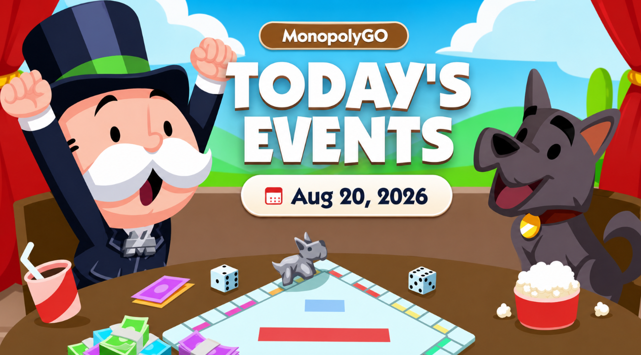 Monopoly GO August 20, 2026 Events Guide: Builder's Bash, Peg-E, Tycoon Class and More