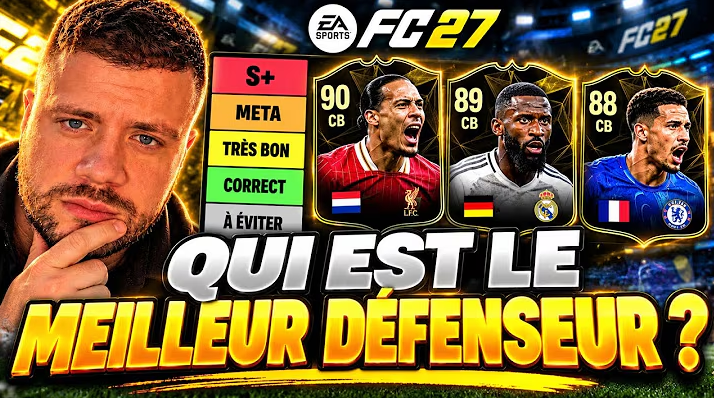 J&rsquo;AI CLASS&Eacute; TOUS LES D&Eacute;FENSEURS SUR FC27 ! (TIER LIST META)