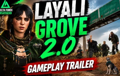 Delta Force Layali Grove 2.0 Guide: Best Loot Locations, Fishing Spots, Haf Coins and Extraction Routes
