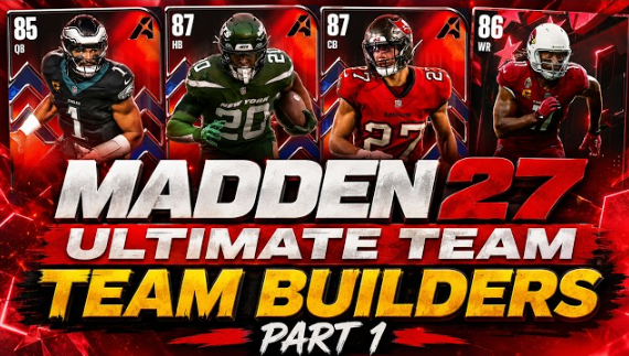Madden NFL 27 Team Builders Release 2: Sets, Players, and Prep Tips