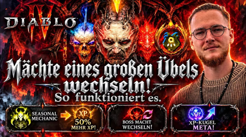 Diablo4: M&auml;chte des Gro&szlig;en &Uuml;bels Wechseln! +50% XP? XP META CHANGE