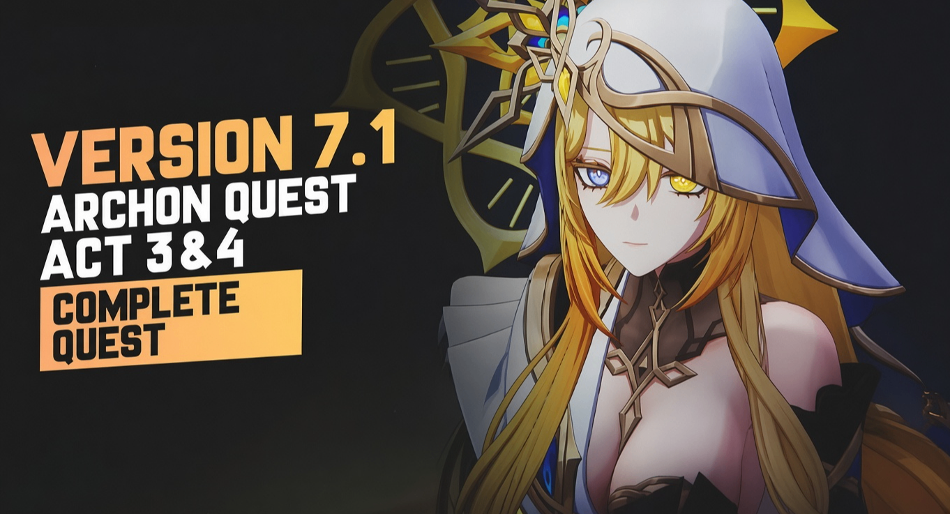 Genshin Impact 7.1 Archon Quest Acts 3 & 4 walkthrough,Genshin 7.1 Archon Quest story and rewards,Genshin Impact 7.1 Archon Quest boss strategies,Version 7.1 Archon Quest Acts 3 & 4 guide,Genshin 7.1 Archon Quest puzzle solutions,Genshin Impact 7.1 main story walkthrough,Genshin 7.1 Archon Quest boss fight tips