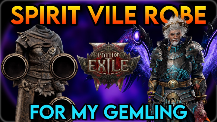 Path of Exile 2 0.5.5: How to Craft an Exceptional Spirit Vile Robe for a Gemling Spark Build