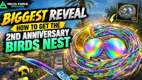 Delta Force 2nd Anniversary Revealed: Birds Nest Rewards, Big Updates, and What Players Need to Know