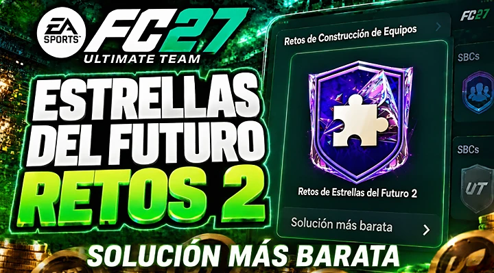 EA FC 27: Soluciones del SBC Future Stars Challenge 2, recompensas, jugadores filtrados del Team 2 y lanzamiento del 16 de octubre