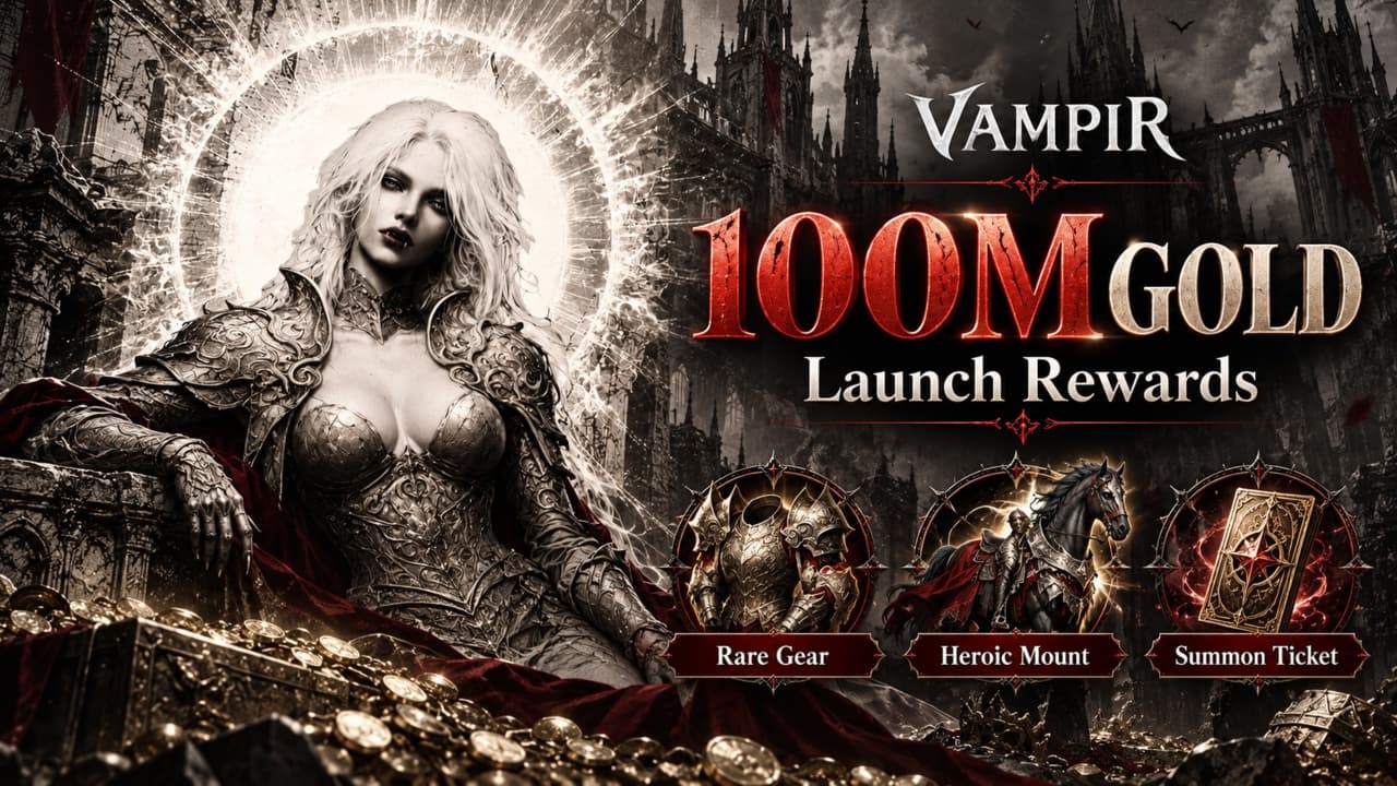 VAMPIR 100 million Gold pre registration rewards welcome package