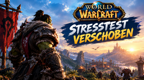 WoW Forever Stresstest verschoben: Neuer Termin, Startzeit und Teilnahme erklärt