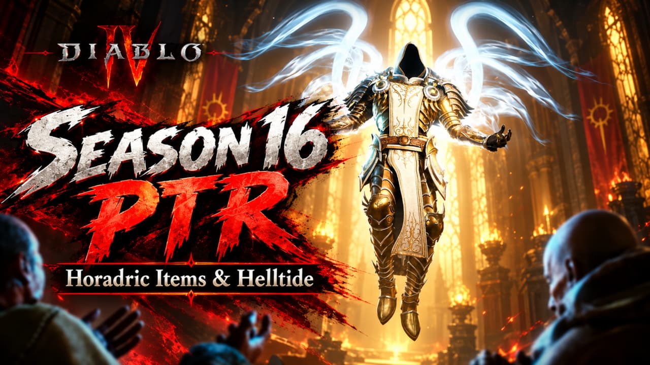 Diablo IV Season 16 PTR Changes: War Plans, Helltide, and Horadric Items Explained