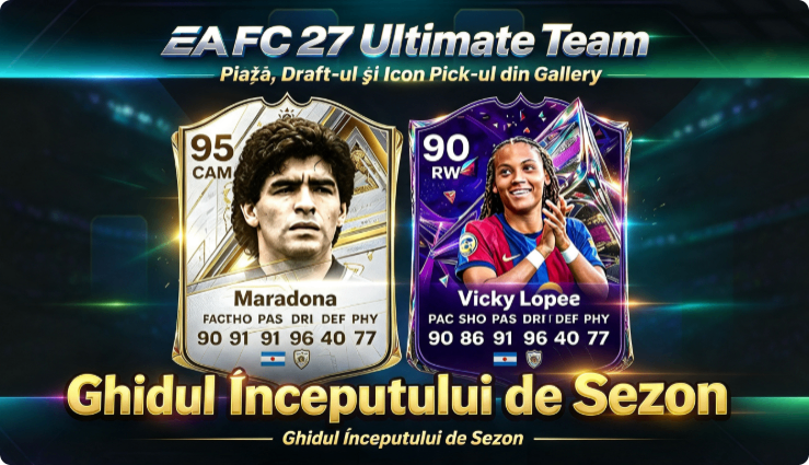 EA FC 27, FC 27 Ultimate Team, draft FC 27, piața FC 27, monede FC 27, Division Rivals, icon pick, Gallery, Team of the Week, puncte FC, monede FC 27